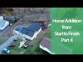 Home Addition -  Episode 4 - New Roof