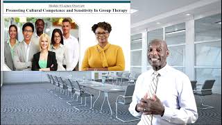ECU Social Work Module 9 Promoting Cultural Competence and Sensitivity In Group Therapy