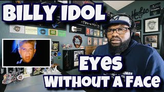 Billy Idol - Eyes Without A Face | REACTION