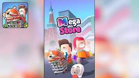 Mega Store: Idle Tycoon Shop - Gameplay Trailer (Android)