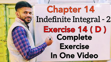 Indefinite Integral -2 | Methods of Integration | Ex 14 (d) | ISC | Class 12 | S Chand | OP Malhotra