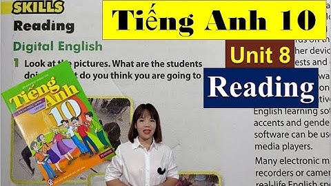 Tiếng Anh lớp 10 Unit 8 Reading - New Ways to Learn / HeartQueen Quyên Hoàng