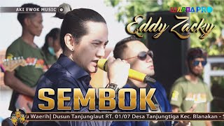 SEMBOK || EDDY ZACKY || AKI EWOK GROUP