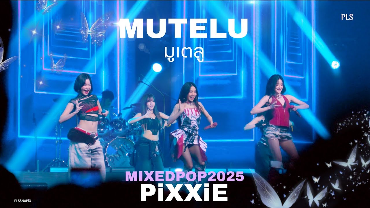 FANCAM PiXXiE •: MUTELU (มูเตลู) :• MIXEDPOPBANGKOK2025 @BITECLIVE 06.07.25