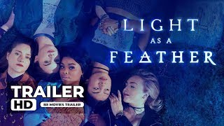 Light As A Feather Season 2 Part 2-Official Trailer Be Movies Trailer-2019