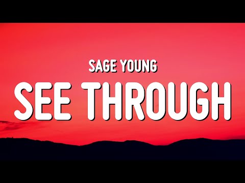 Sage Young - see through (Lyrics)