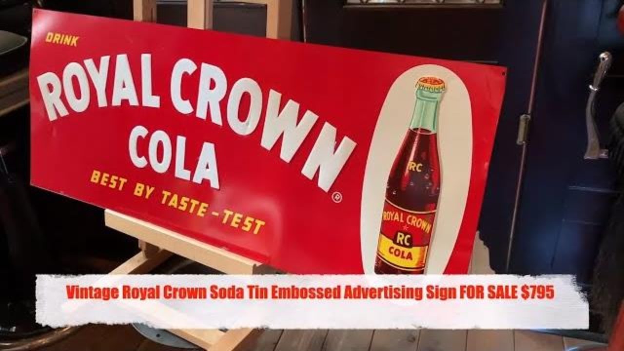 Vintage Royal Crown Soda Tin Embossed Advertising Sign FOR SALE 795