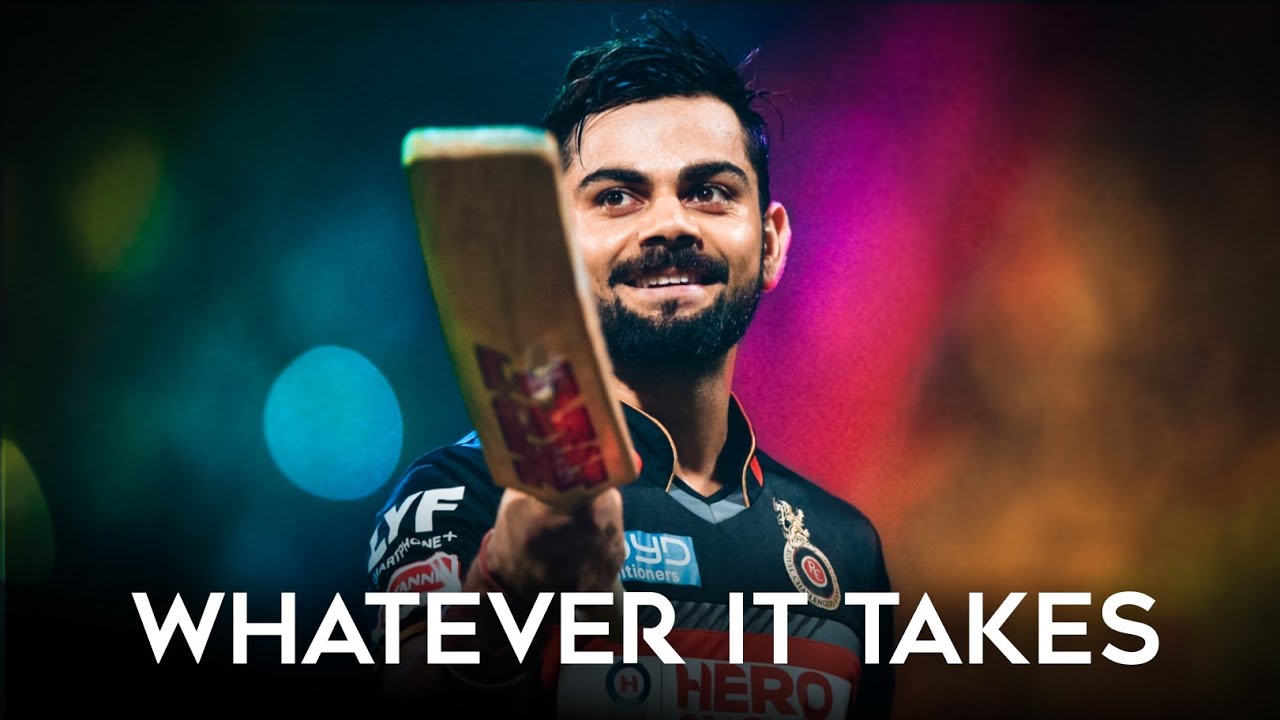 WHATEVER IT TAKESIMAGINE DRAGONS VIRAT KOHLI VERSION