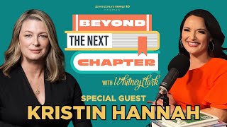 Beyond the Next Chapter Podcast: Kristin Hannah on her new book 