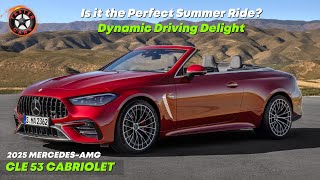Unleash the Thrill of Open-Air Performance with the 2025 MERCEDES-AMG CLE 53 CABRIOLET