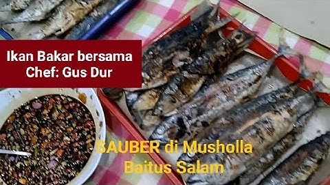Menu"Ikan Bakar" sambal kecap nikmat sekali- bersama Chef_Gus Dur.