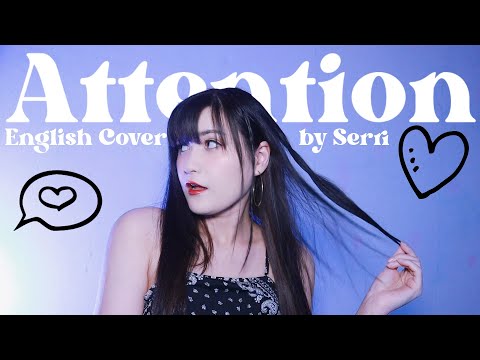 Newjeans - Attention || English Cover By Serri