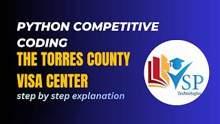 The Torres County Visa Center Coding Question in Python | Placement Logic Problem