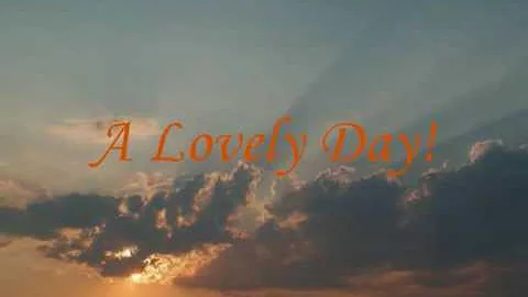 Bill Withers- Lovely Day (Lyrics)