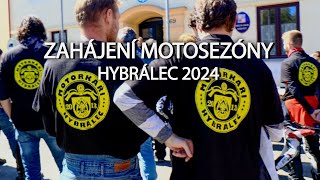 Zahájení motosezóny - Hybrálec 24