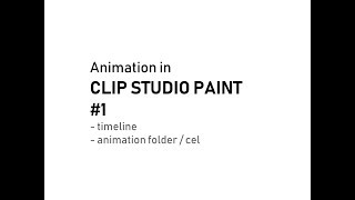[How to] Animation in CLIP STUDIO PAINT #1 Timeline / Folder / Cel