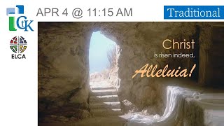 11:15am Easter Traditional - Apr 4, 2021