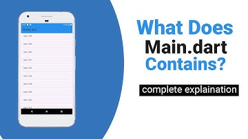 What is the Use of main.dart in Flutter & What does it contain? | Flutter Tutorials