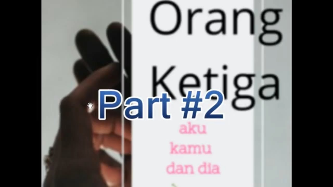 Novel Orang Ketiga Anyelir Bagian 2 Tapi Bukan Pelakor Part 3 Akan Tayang 3 Hari Berikutnya Youtube