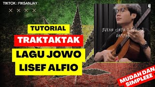 Download lagu Tutorial Traktaktak Gitar Akustik Lisef Alfio Lagu Jawa | Mirip lisef alfio