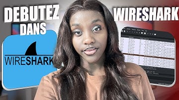 Wireshark: Le Guide Complet Pour Analyser Votre Réseau