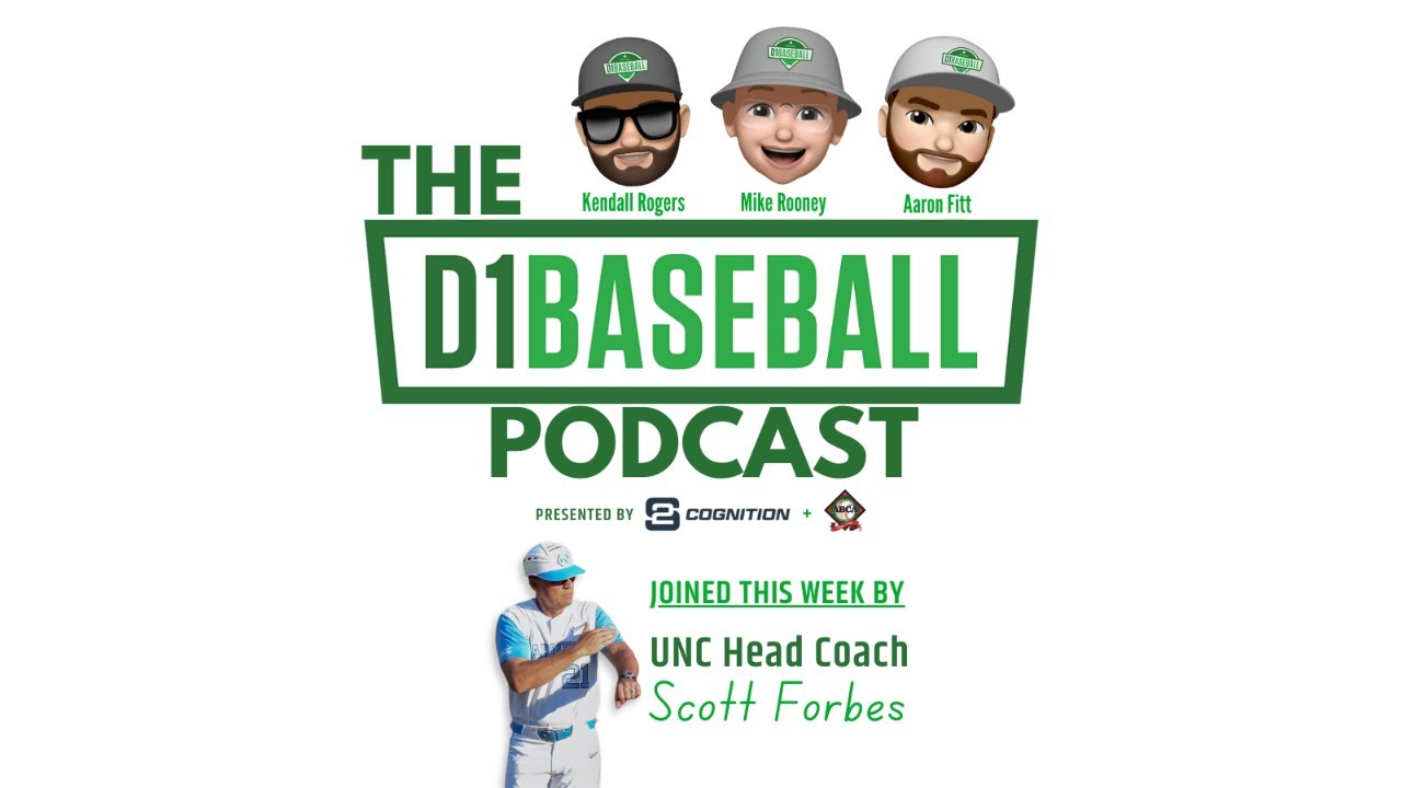 Video: UNC Baseball Coach Scott Forbes Joins D1Baseball Podcast