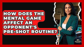 How Does The Mental Game Affect An Opponent