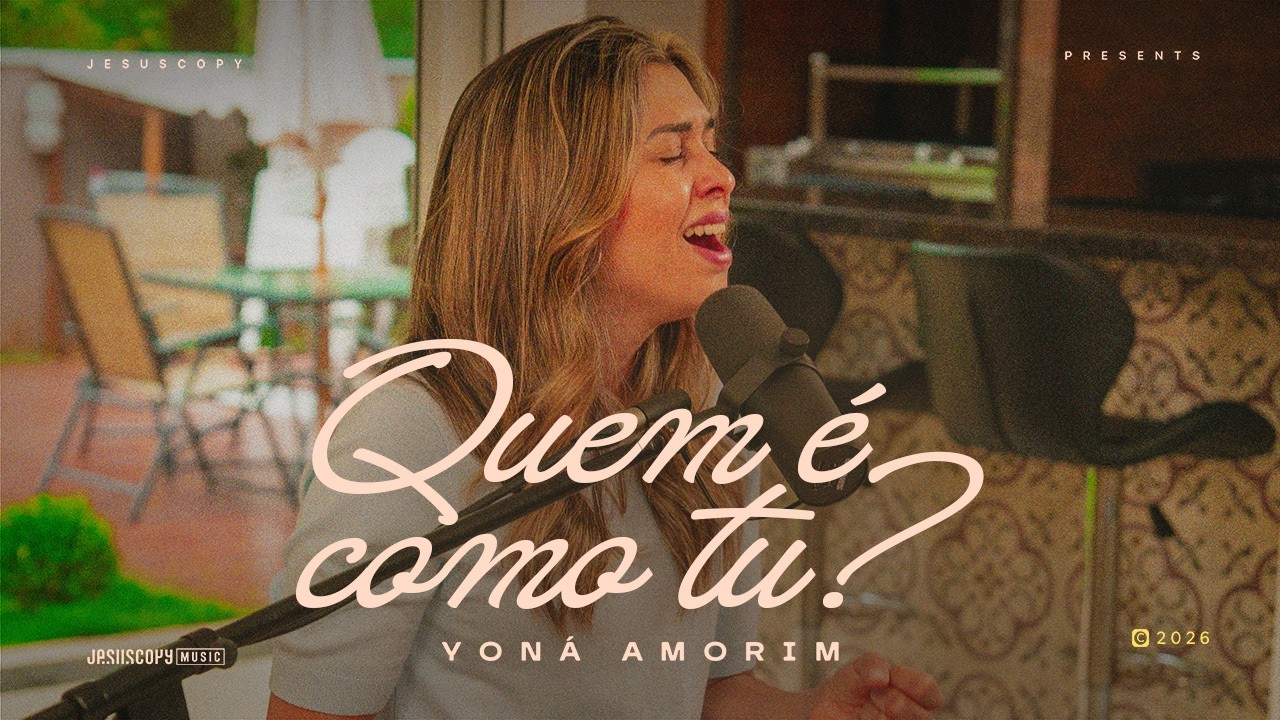 Quem é Como Tu? - Yoná Amorim & JesusCopy Music