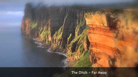 The Ditch - Far Away (Track 1 of 12: In This World)