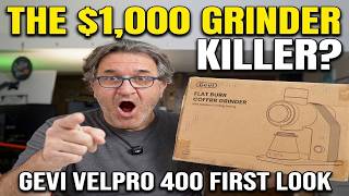 The $1,000 Grinder Killer? Gevi Velpro 400 Unboxing & First Look