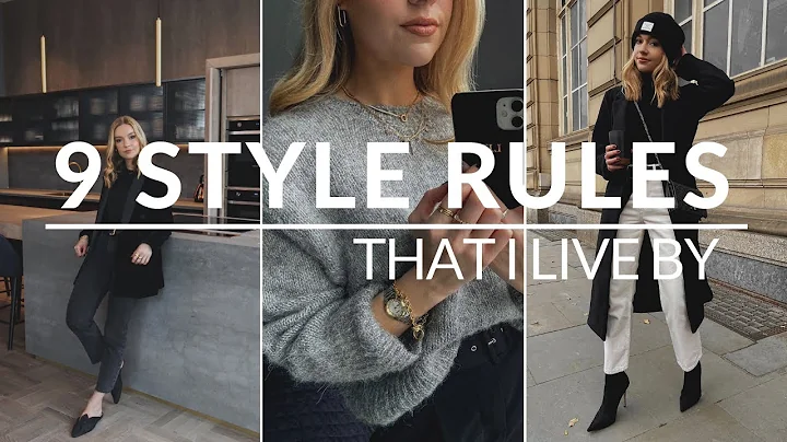 STYLE RULES TO LIVE BY | MY 9 TIPS FOR DRESSING | ...