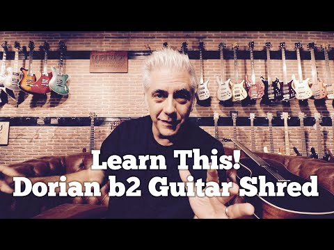 So You Really Want to Learn How To SHRED? Dorian b2 STYLE!