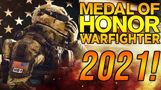PLAYING MEDAL OF HONOR WARFIGHTER IN 2021!