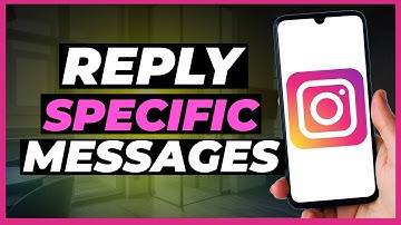 How To Reply To Specific Messages On Instagram - Full Guide