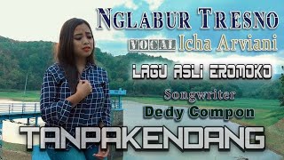 Nglabur Tresno - Tanpa Kendang Dongkrek Jaranan (  Music ) Lagu Asli Eromoko Wonogiri