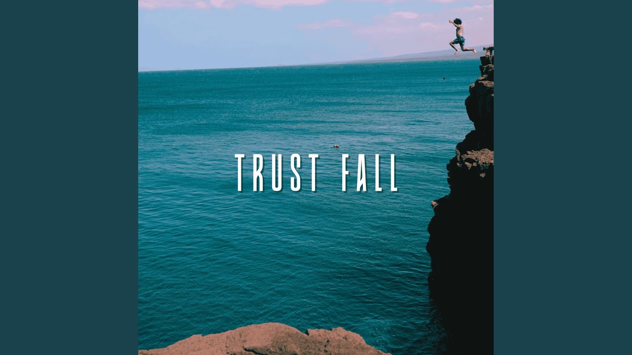 Watch Trust Fall on YouTube Watch Trust Fall on YouTube