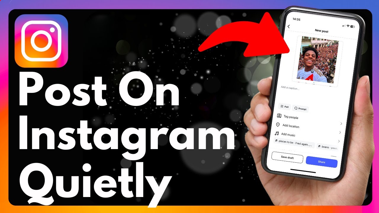 How To Post Quietly On Instagram Without Notifying Followers 2025 how-to-post-quietly-on-instagram-without-notifying-followers-2025