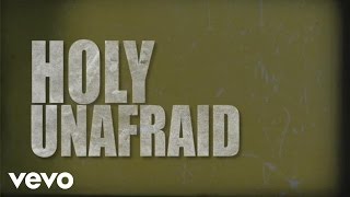 Tim Timmons - Holy Unafraid (Official Lyric Video) chords