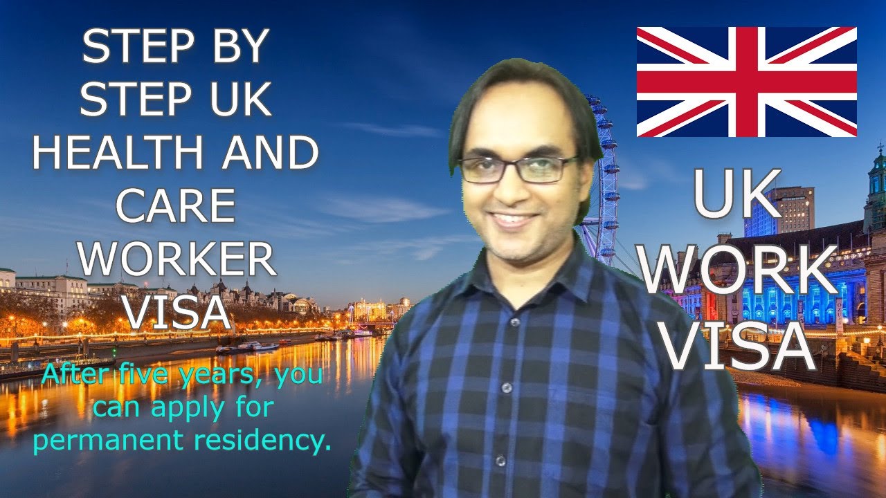 Step by Step UK Health and Care Worker Visa. UK Work Permit (Health and