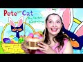 PETE THE CAT BIG EASTER ADVENTURE Book Reading With Jukie Davie!