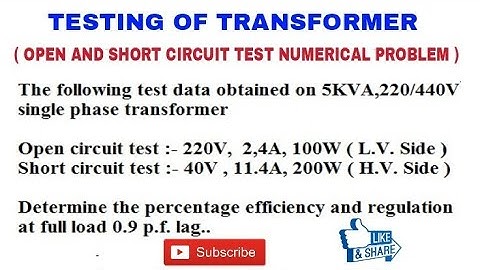 36.FROM OPEN CIRCUIT TEST, SHORT CIRCUIT TEST, FIND TRANSFORMER EFFICIENCY AND REGULATION
