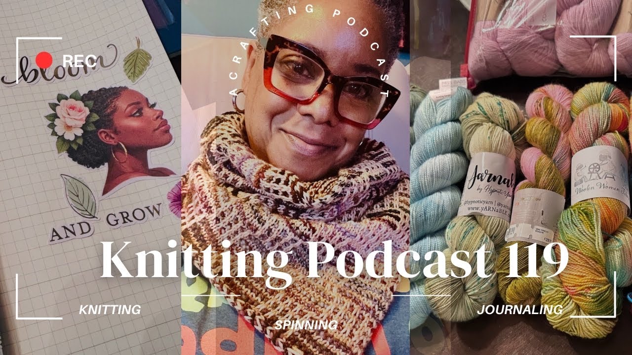 Подкаст о вязании, выпуск 119 — Вязание и прядение