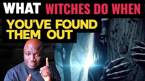 7 Things Witches Do When You