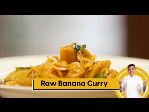 Raw Banana Curry | कच्चे केले की करी | Raw Banana Recipes | Sanjeev Kapoor Khazana - SANJEEVKAPOORKHAZANA