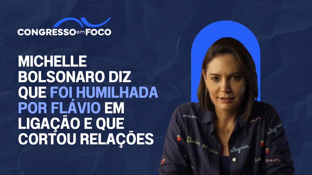 Michelle Bolsonaro diz que foi humilhada por Flávio em ligação e que cortou relações