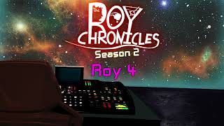 Roy 4 of The Roy Chronicles Season 2 @ Audio Alchemist