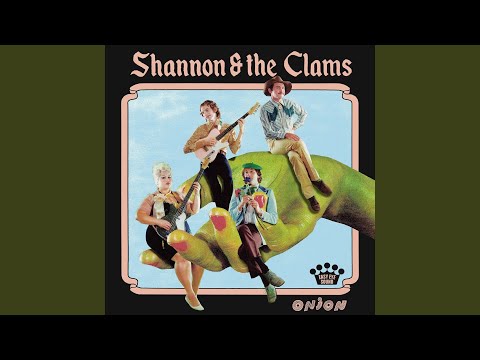 The Boy - Shannon & The Clams