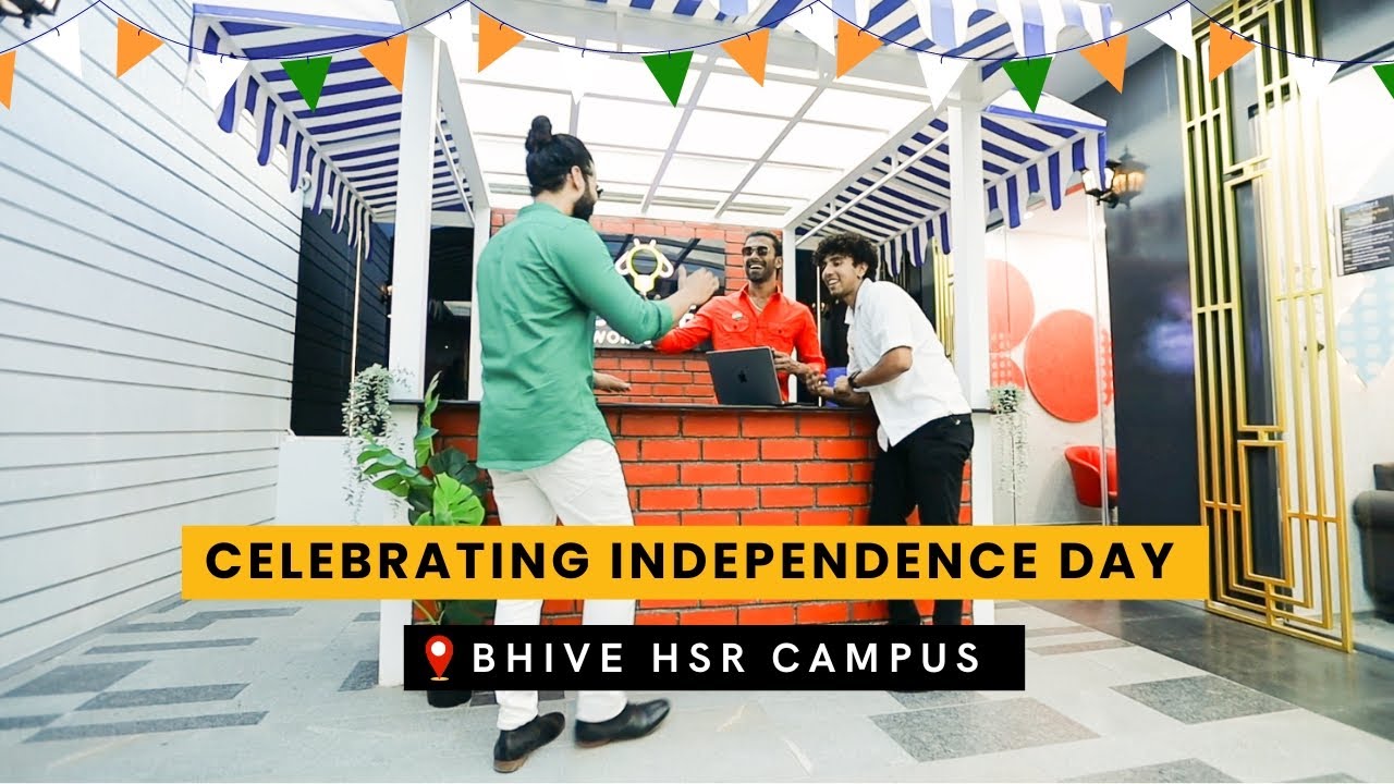 Celebrating Independence Day at BHIVE Workspace HSR Campus | BHIVE Workspace
