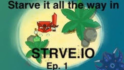 The series begins... Starve.io EP. 1(no commentary)