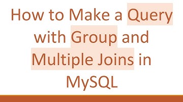 How to Make a Query with Group and Multiple Joins in MySQL